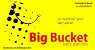 Big Bucket party planners institute in Bangalore