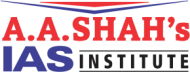 A A Shah IAS Institute UPSC Exams institute in Mumbai